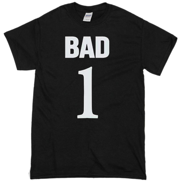 born to be bad t shirt