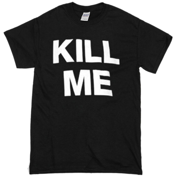 nomeansno you kill me shirt