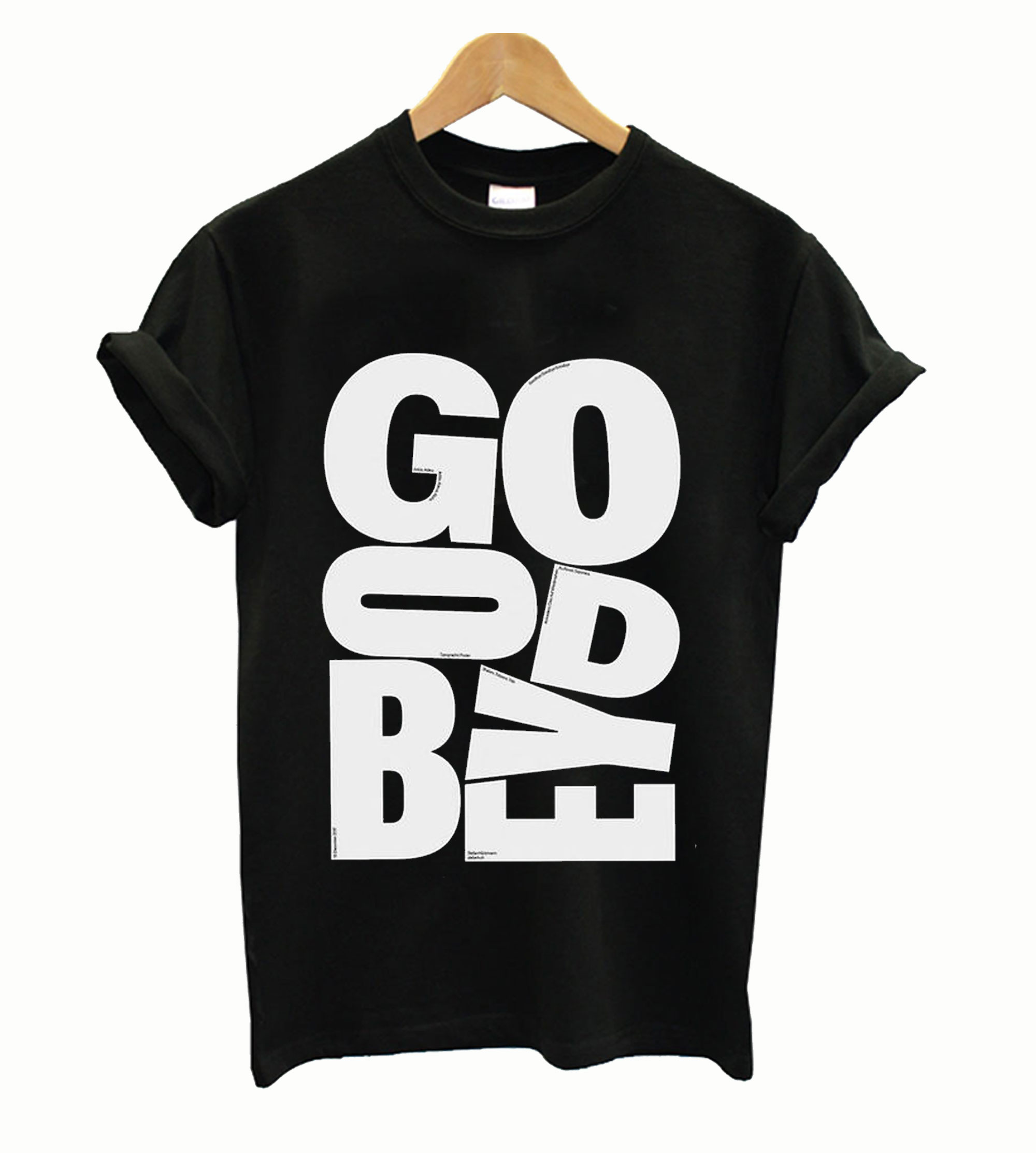 Good Bey T Shirt